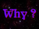 Why ?